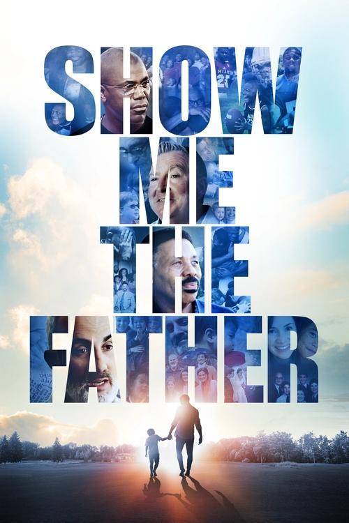 Show Me the Father 2021 official movie poster