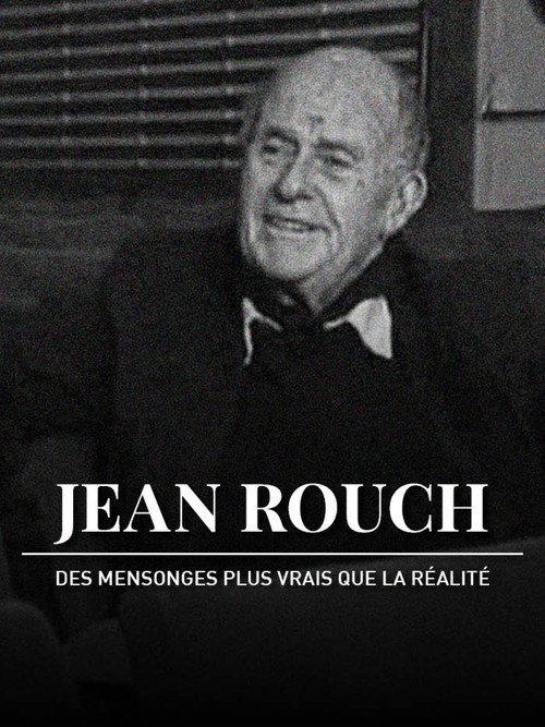 Jean Rouch, des mensonges plus vrais que la réalité 2004 official movie poster
