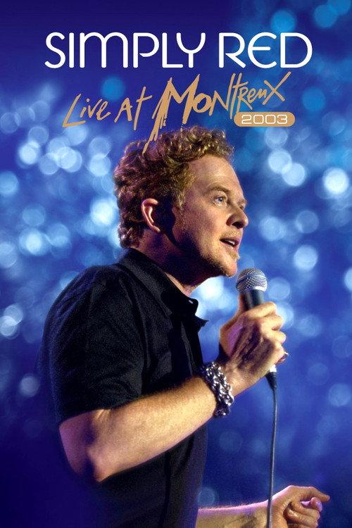 Simply Red: Live at Montreux 2003 2012 official movie poster