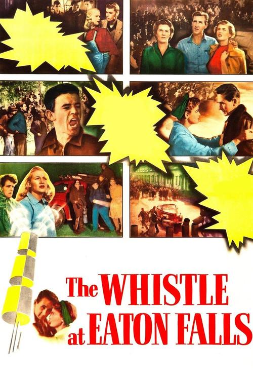 The Whistle at Eaton Falls 1951 official movie poster