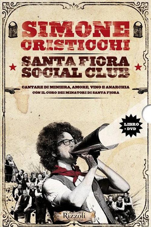 Canti di miniera, d'amore, vino e anarchia 2011 official movie poster