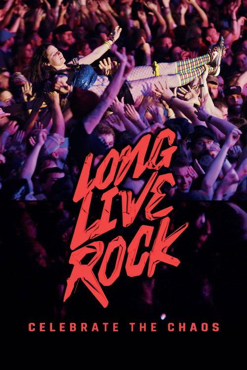 Long Live Rock... Celebrate the Chaos 2021 official movie poster