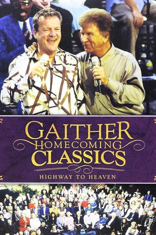 Gaither Homecoming Classics Highway to Heaven 2013 official movie poster