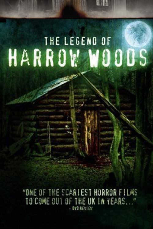 The Legend of Harrow Woods 2008 official movie poster
