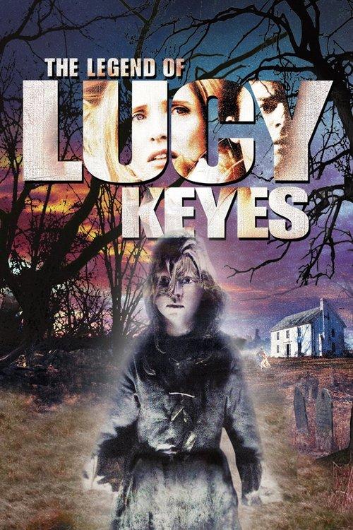 The Legend of Lucy Keyes 2006 official movie poster