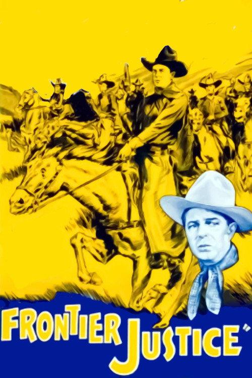 Frontier Justice 1936 official movie poster