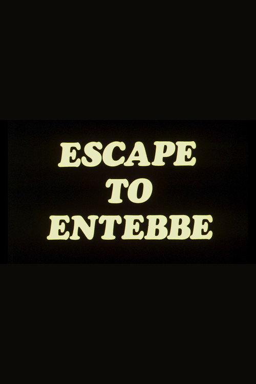 Escape to Entebbe 1976 official movie poster
