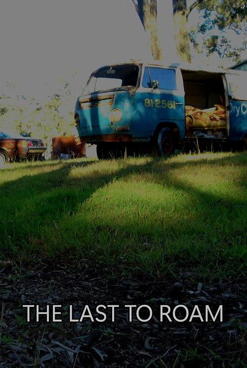 The Last to Roam 2024 official movie poster