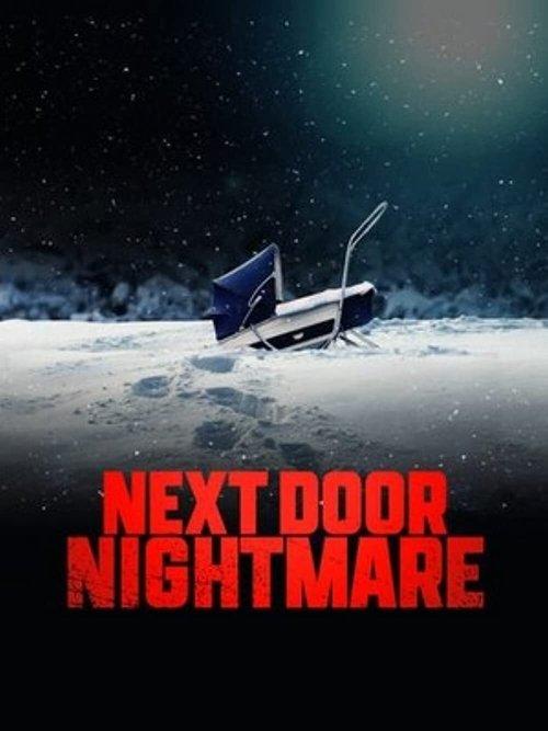 Next-Door Nightmare 2021 official movie poster