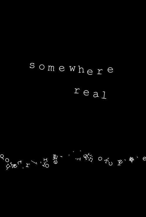 Somewhere Real 2023 official movie poster