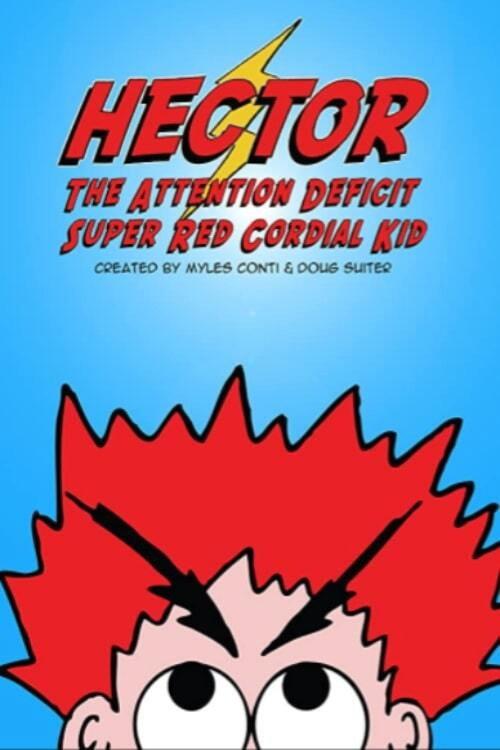 Hector the Attention Deficit Super Red Cordial Kid 2004 official movie poster