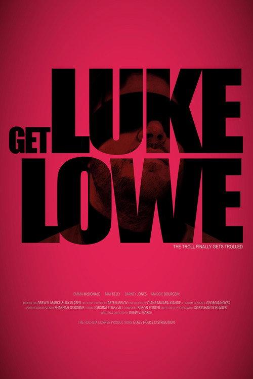 Get Luke Lowe 2020 official movie poster