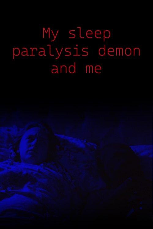 My Sleep Paralysis Demon and Me 2025 official movie poster