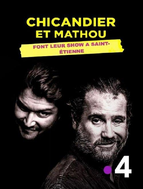 Chicandier et Mathou font leur show à Saint-Étienne 2025 official movie poster