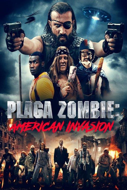 Plaga Zombie: American Invasion 2021 official movie poster