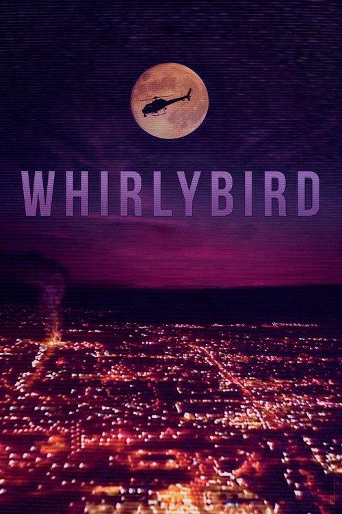 Whirlybird 2021 official movie poster