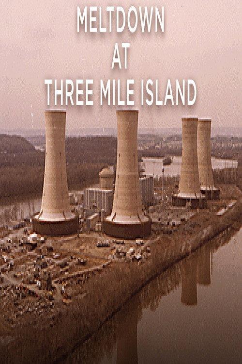 Meltdown at Three Mile Island 1999 official movie poster