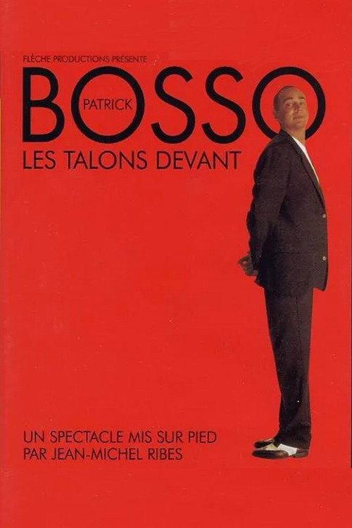 Patrick Bosso - Les talons devant 2002 official movie poster
