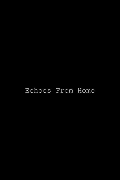 Echos from Home 2025 official movie poster