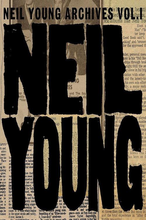 Neil Young - Archives Vol.1 (1963-1972) 2009 official movie poster