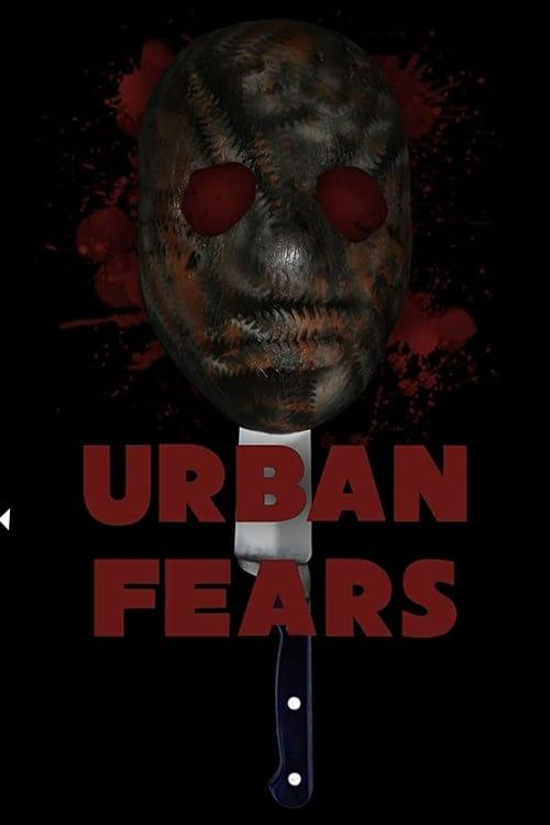 Urban Fears 2019 official movie poster