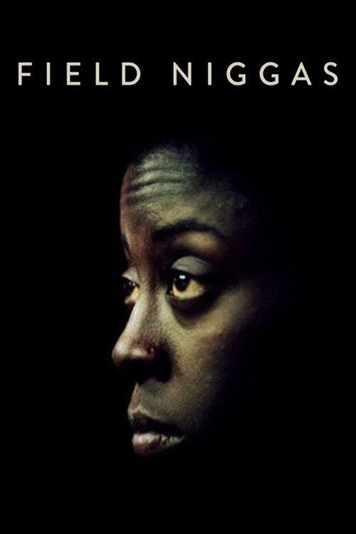 Field Niggas 2015 official movie poster