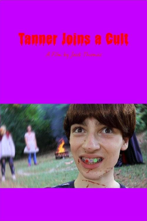 Tanner Joins a Cult 2021 official movie poster