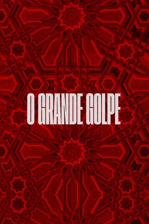 O Grande Golpe 2022 official movie poster
