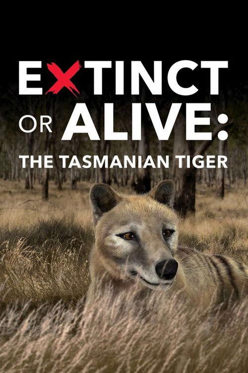 Extinct or Alive: The Tasmanian Tiger 2016 official movie poster