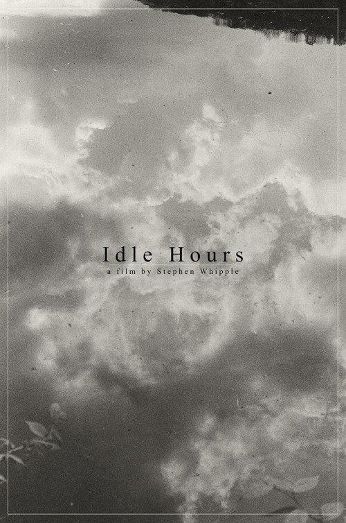 Idle Hours  official movie poster