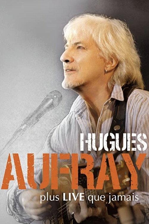 Hugues Aufray - Plus live que jamais 2005 official movie poster
