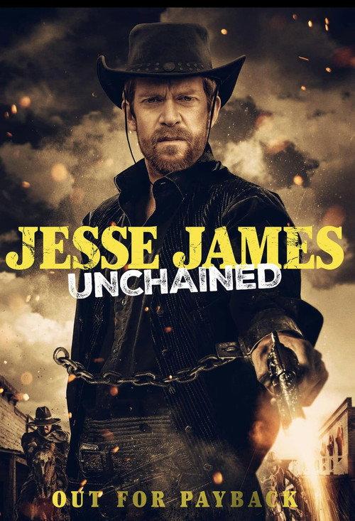 Jesse James Unchained 2022 official movie poster