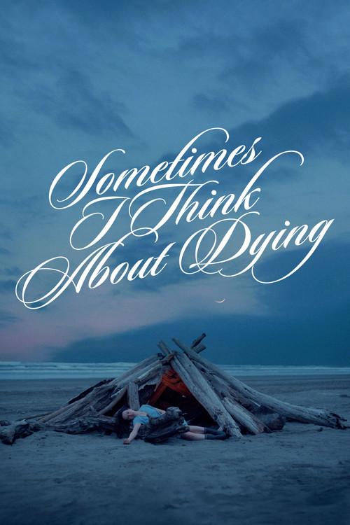 Sometimes I Think About Dying 2024 official movie poster