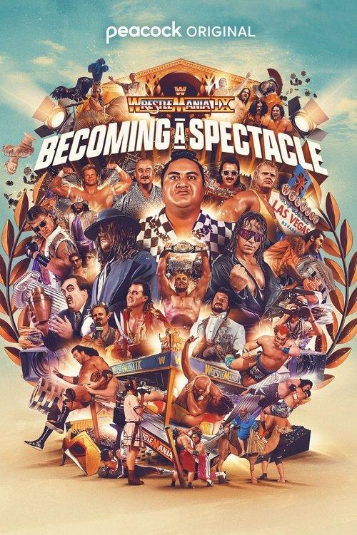 WrestleMania IX: Becoming a Spectacle 2025 official movie poster