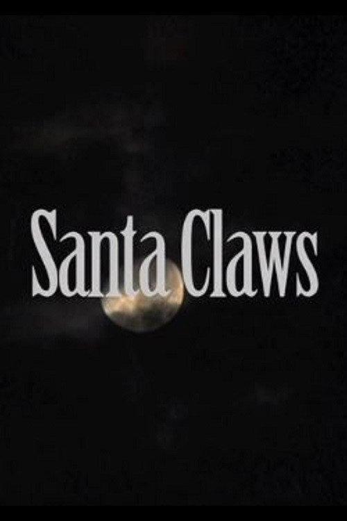 Santa Claws 2008 official movie poster