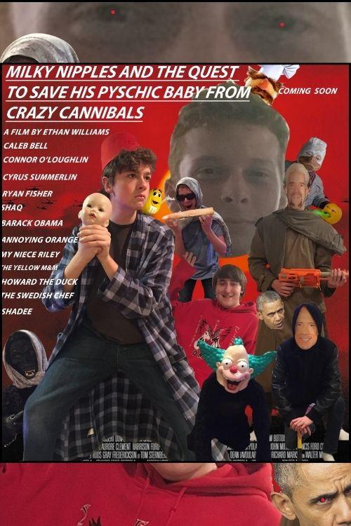 Milky Nipples And The Quest To Save His Psychic Baby From Crazy Cannibals 2018 official movie poster