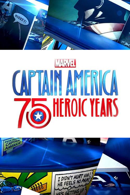 Marvel's Captain America: 75 Heroic Years 2016 official movie poster