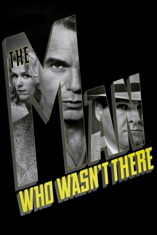The Man Who Wasn't There 2001 official movie poster