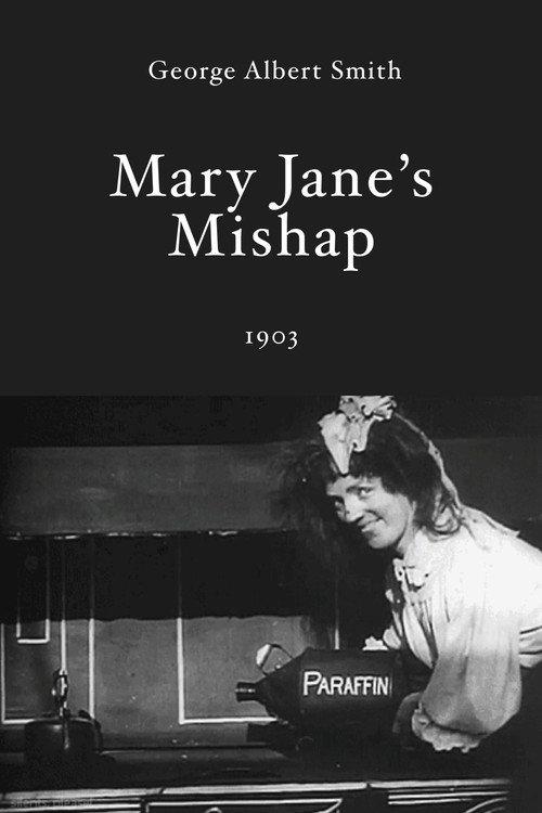 Mary Jane's Mishap 1903 official movie poster