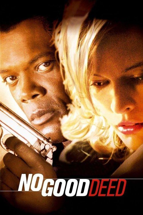 No Good Deed 2002 official movie poster