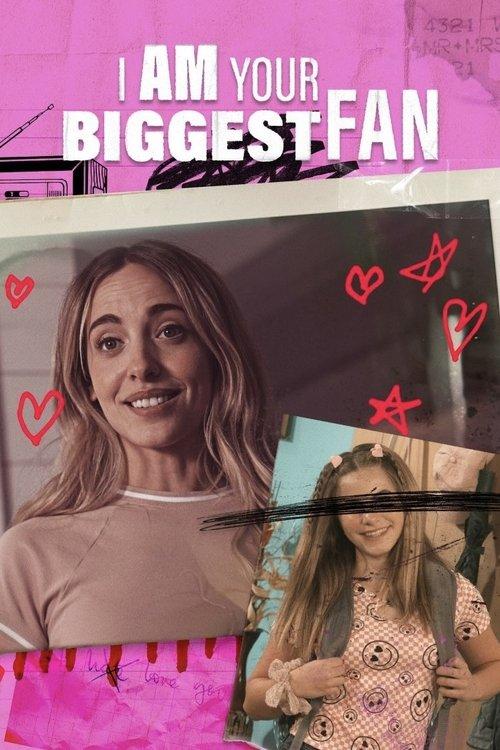 I Am Your Biggest Fan 2025 official movie poster