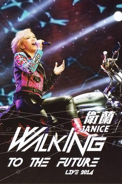 Janice Walking To The Future Live 2014 2014 official movie poster