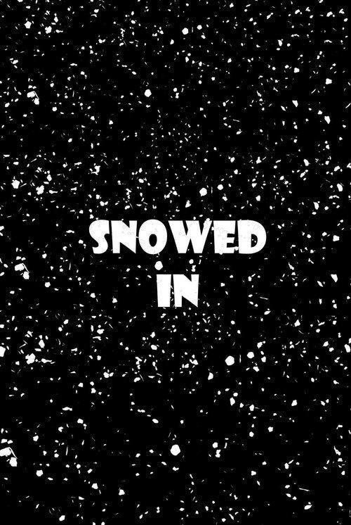 Snowed In 2018 official movie poster
