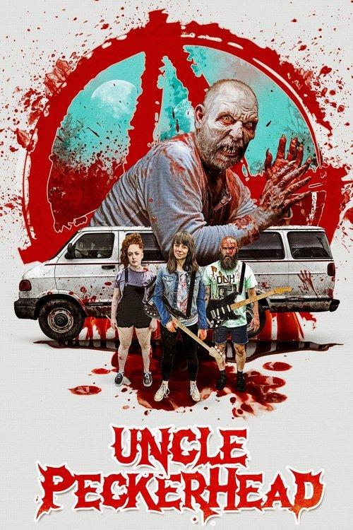 Uncle Peckerhead 2020 official movie poster