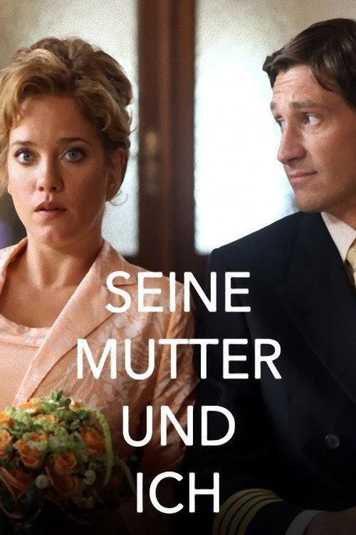 Seine Mutter und ich 2010 official movie poster