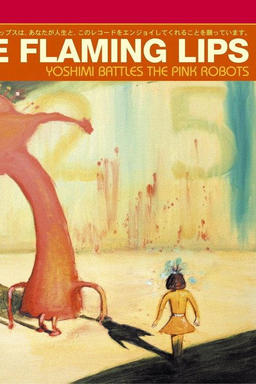 The Flaming Lips: Yoshimi Battles The Pink Robots 5.1 2003 official movie poster
