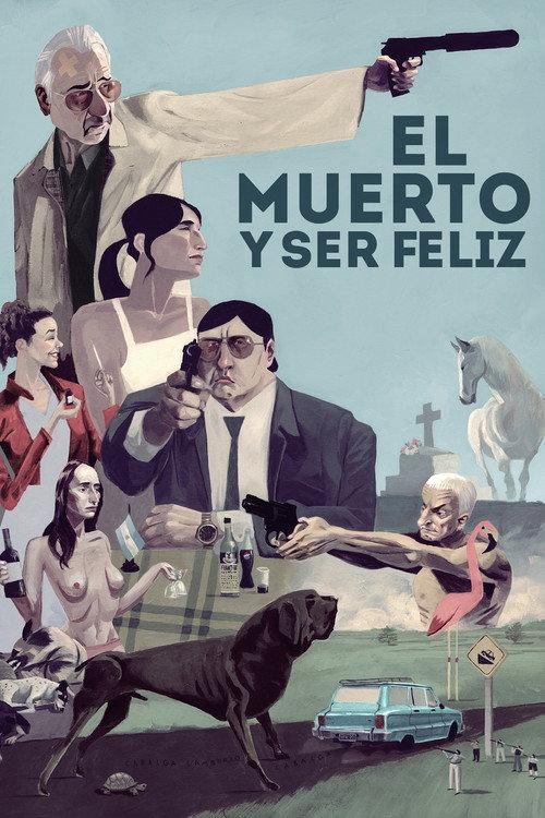 The Dead Man and Being Happy 2013 official movie poster