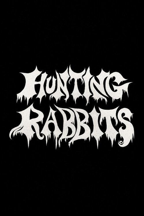 Hunting Rabbits 2015 official movie poster