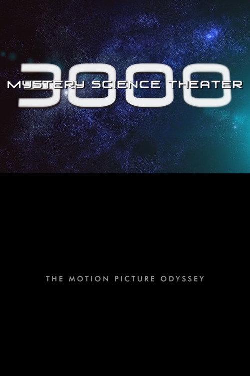 Mystery Science Theater 3000: The Motion Picture Odyssey 2013 official movie poster