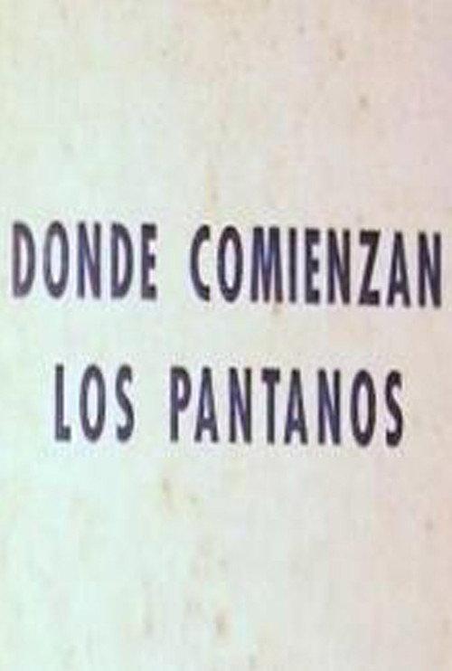 Donde comienzan los pantanos 1952 official movie poster